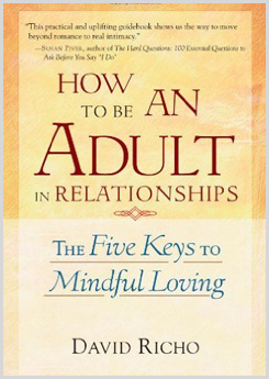 How to be An Adult in Relationships by David Richo